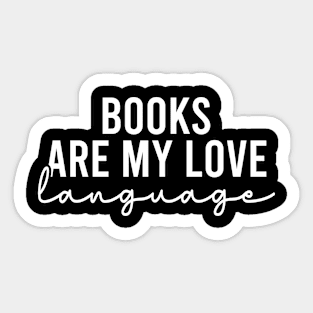 Books Are My Love Language Sticker